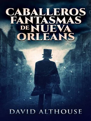 cover image of Caballeros Fantasmas de Nueva Orleans